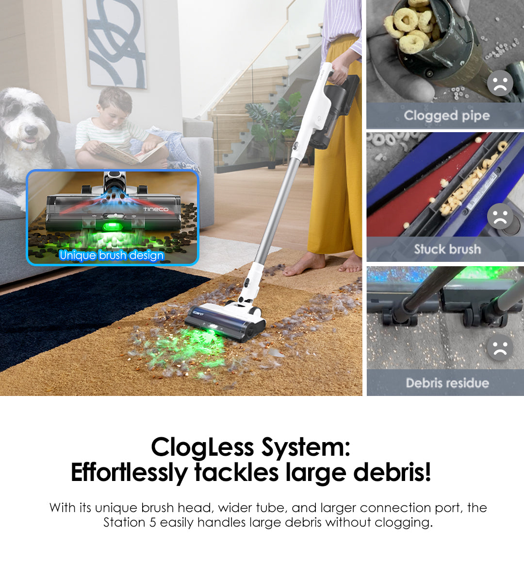 Tineco Pure ONE Station 5 Cordless Vacuum Cleaner has ClogLess System: Effortlessly tackles large debris!
This Tineco vacuum with unique brush head, wider tube, and larger connection port, the Station 5 easily handles large debris without clogging